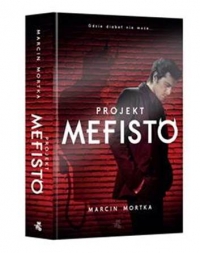 &quot;Projekt Mefisto&quot; Marcin Mortka - niebawem premiera!