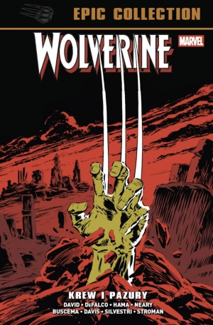 Wolverine Epic Collection. Krew i pazury