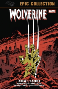 Wolverine Epic Collection. Krew i pazury