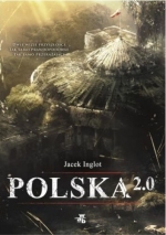 &quot;Polska 2.0&quot; Jacka Inglota dostępna w księgarniach!