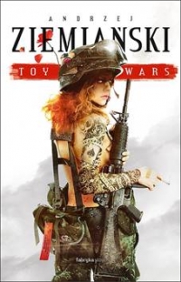 Toy Wars - Andrzeja Ziemiańskiego w sierpniu