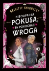 Zapowiedź: Nieodparta pokusa, by pokochać wroga
