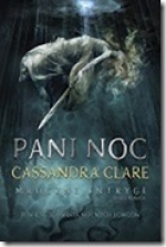 Pani Noc – Cassandra Clare