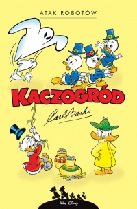 Kaczogród. Atak robotów i inne historie z lat 1964–1966