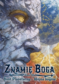 Premiera: Znamię Boga. Tom 3. Bunt Planetarny – Wojna bogów