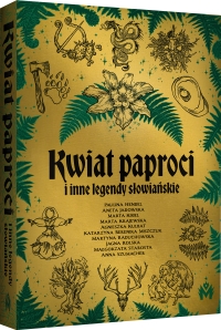 Zapowiedź: Kwiat paproci i inne legendy słowiańskie