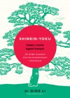 Shinrin-yoku. Sztuka i teoria kąpieli leśnych